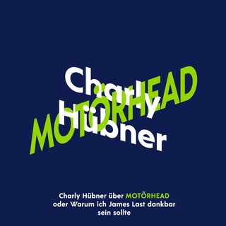 Charly Hübner über Motörhead (Ungekürzt) als Hörbuch