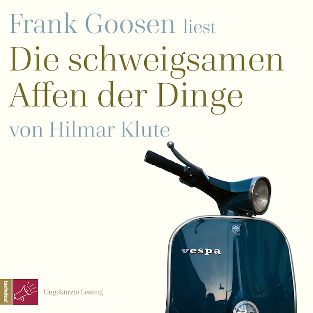 Book cover for Die schweigsamen Affen der Dinge (Ungekürzt)