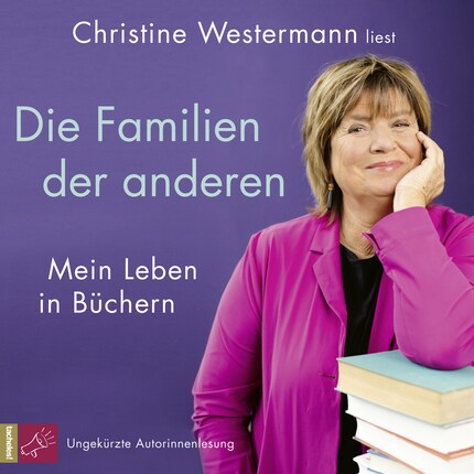 Die Familien der anderen - Mein Leben in Büchern (Ungekürzt) bookCoverFor