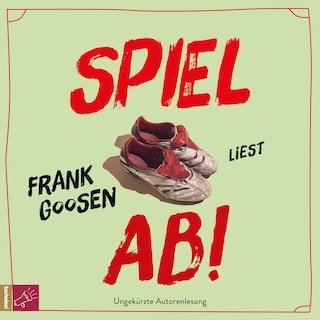 Spiel ab! (Ungekürzt) als Hörbuch