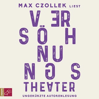 Versöhnungstheater (Ungekürzt) als Hörbuch