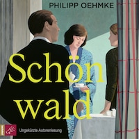 Schönwald (Ungekürzt)