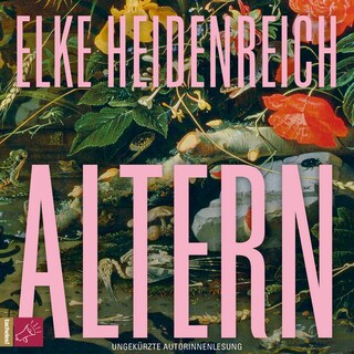 Altern - Leben, Band 1 (ungekürzt) als Hörbuch