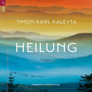 Heilung (ungekürzt) als Hörbuch