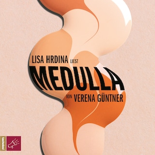 Medulla (ungekürzt) als Hörbuch