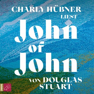 John of John (ungekürzt) als Hörbuch
