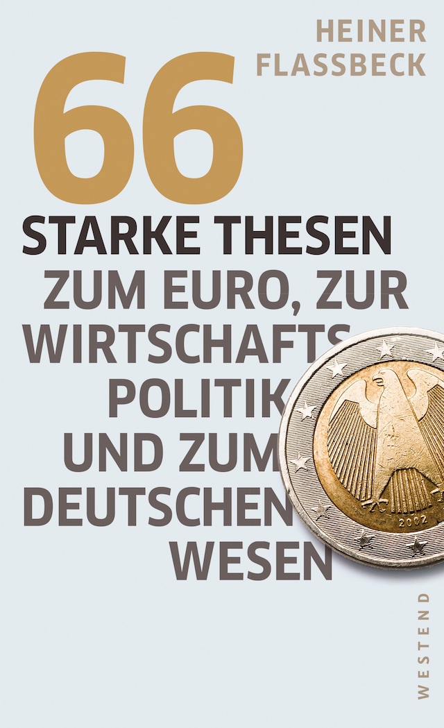 Boekomslag van 66 starke Thesen zum Euro, zur Wirtschaftspolitik und zum deutschen Wesen