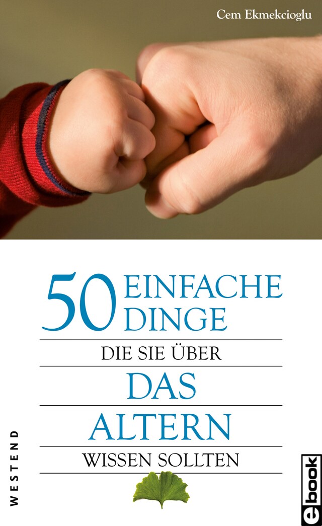 Book cover for 50 einfache Dinge Die Sie über das Altern wissen sollten