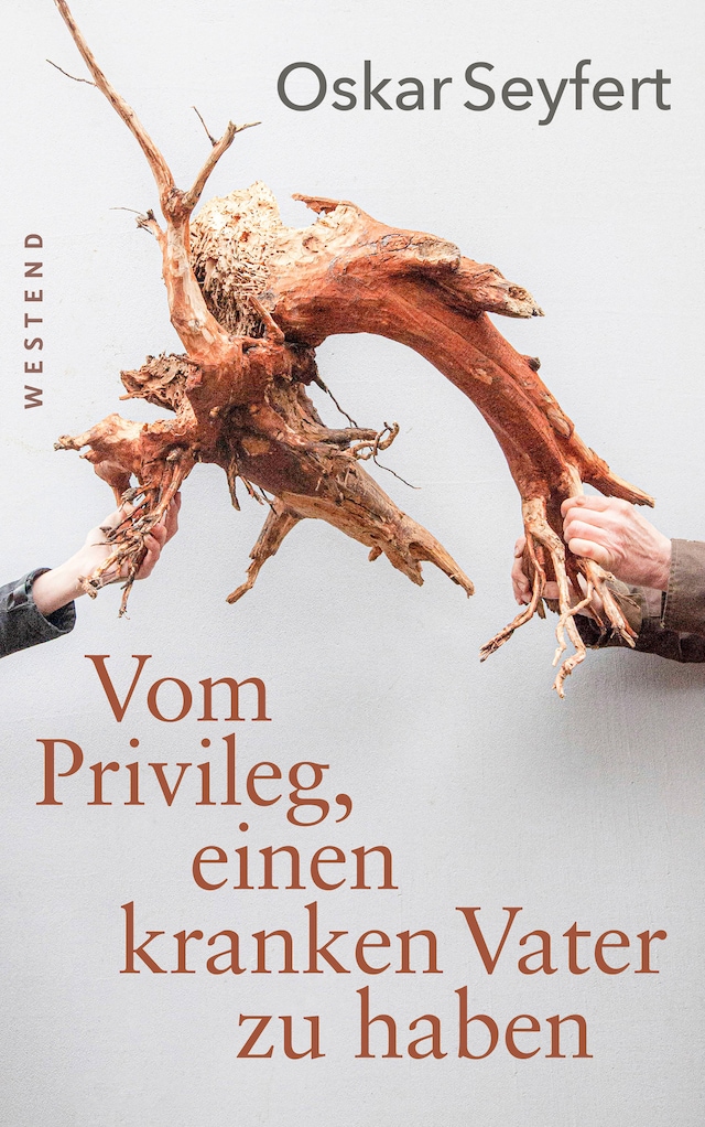 Buchcover für Vom Privileg, einen kranken Vater zu haben