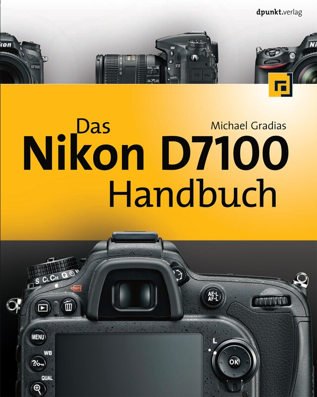 Book cover for Das Nikon D7100 Handbuch