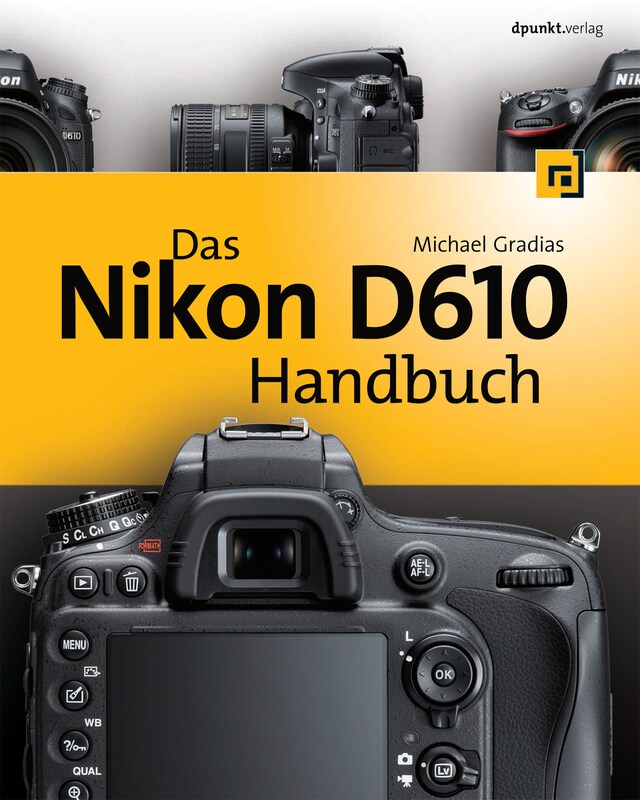 Book cover for Das Nikon D610 Handbuch