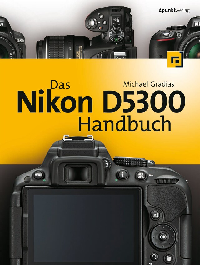 Book cover for Das Nikon D5300 Handbuch