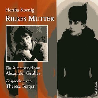 Rilkes Mutter als Hörbuch