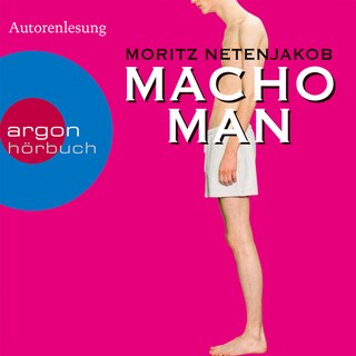 Macho Man (Gekürzte Fassung) als Hörbuch