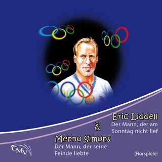 Eric Liddell & Menno Simons als Hörbuch