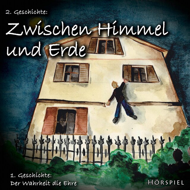 Book cover for Der Wahrheit die Ehre / Zwischen Himmel und Erde