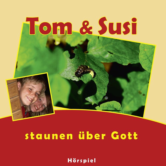 Kirjankansi teokselle Tom & Susi staunen über Gott