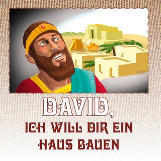 David, ich will dir ein Haus bauen als Hörbuch