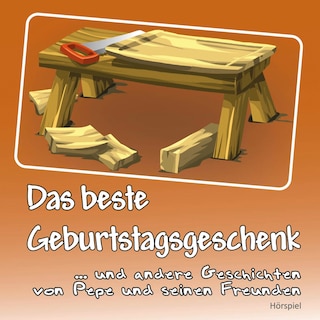 Das beste Geburtstagsgeschenk als Hörbuch