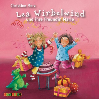 Lea Wirbelwind und ihre Freundin Marie als Hörbuch