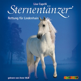 Sternentänzer, Folge 5: Rettung für Lindenhain (Ungekürzt) als Hörbuch