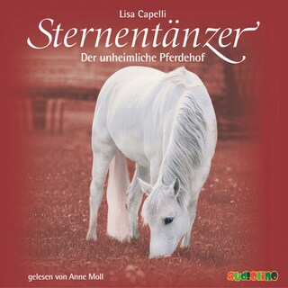 Sternentänzer, Folge 8: Der unheimliche Pferdehof (Ungekürzt) als Hörbuch