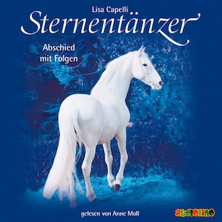 Sternentänzer, Folge 12: Abschied mit Folgen (Ungekürzt) als Hörbuch