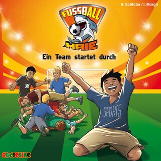 Ein Team startet durch - Fußball-Haie 3 als Hörbuch