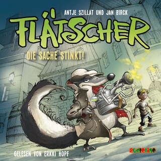 Die Sache stinkt - Flätscher 1 als Hörbuch