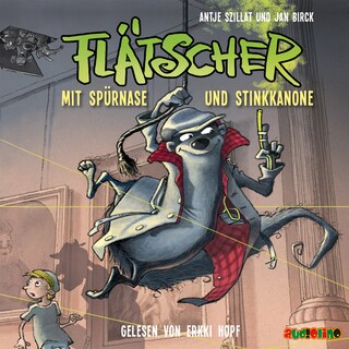 Mit Spürnase und Stinkkanone - Flätscher 3 als Hörbuch