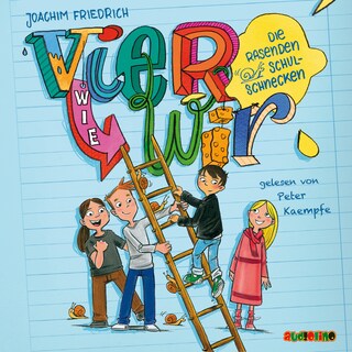 Vier wie wir und die rasenden Schulschnecken - Vier wie wir 2 als Hörbuch
