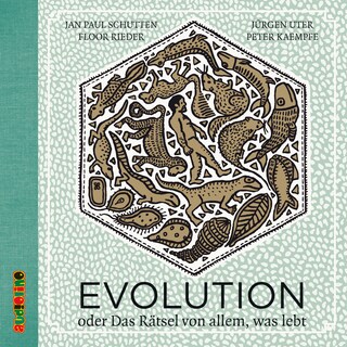 Evolution - Oder Das Rätsel von allem, was lebt als Hörbuch