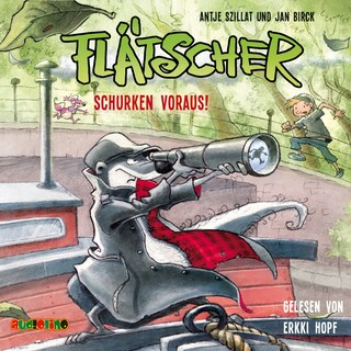 Schurken voraus! - Flätscher 4 als Hörbuch