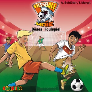Böses Foulspiel - Fußball-Haie 8 als Hörbuch