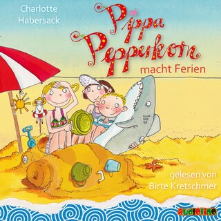 Pippa Pepperkorn - Pippa Pepperkorn macht Ferien als Hörbuch