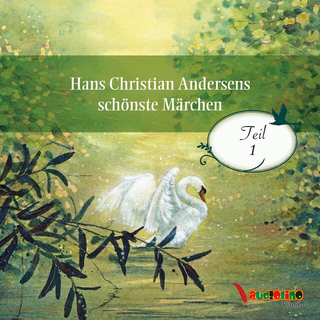 Buchcover für Hans Christian Andersens schönste Märchen - Teil 1 (Ungekürzt)