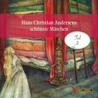 Hans Christian Andersens schönste Märchen - Teil 2 (Ungekürzt) als Hörbuch