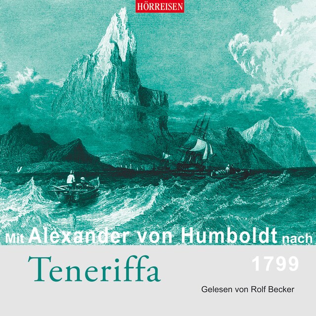 Buchcover für Mit Alexander von Humboldt nach Teneriffa (Gekürzt)
