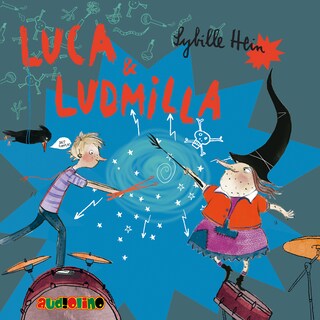 Luca & Ludmilla (Gekürzt) als Hörbuch
