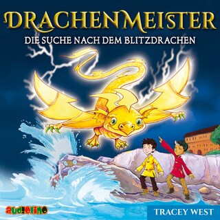Die Suche nach dem Blitzdrachen - Drachenmeister 7 als Hörbuch