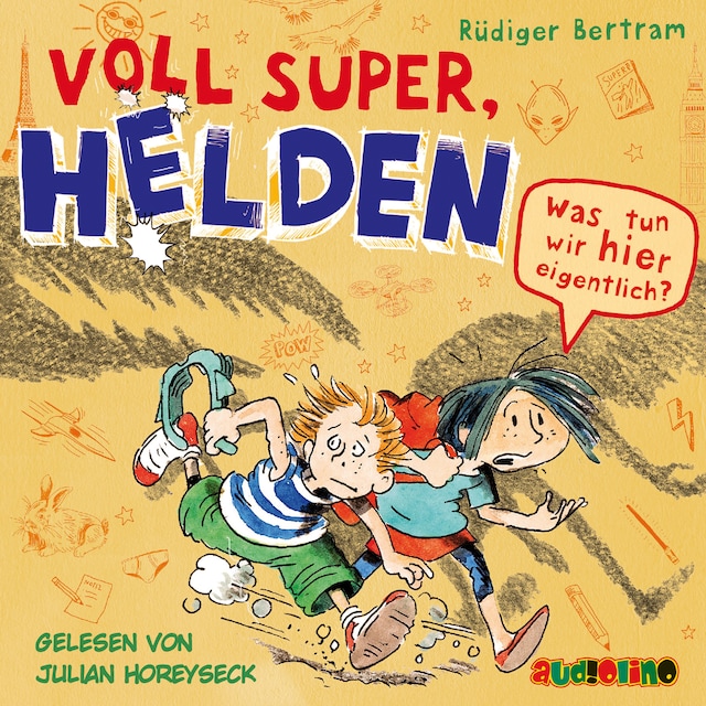 Was tun wir hier eigentlich? - Voll super, Helden 2