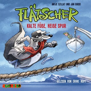 Flätscher - Kalte Füße, heiße Spur als Hörbuch