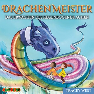 Das Erwachen des Regenbogendrachen - Drachenmeister 10 als Hörbuch
