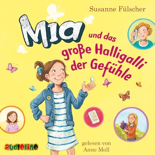 Mia und das große Halligalli der Gefühle - Mia 14 als Hörbuch