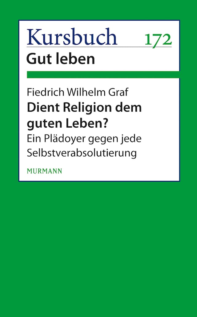 Bogomslag for Dient Religion dem guten Leben?