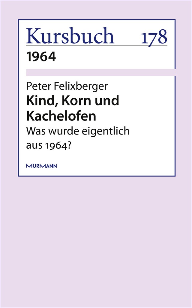 Couverture de livre pour Kind, Korn und Kachelofen