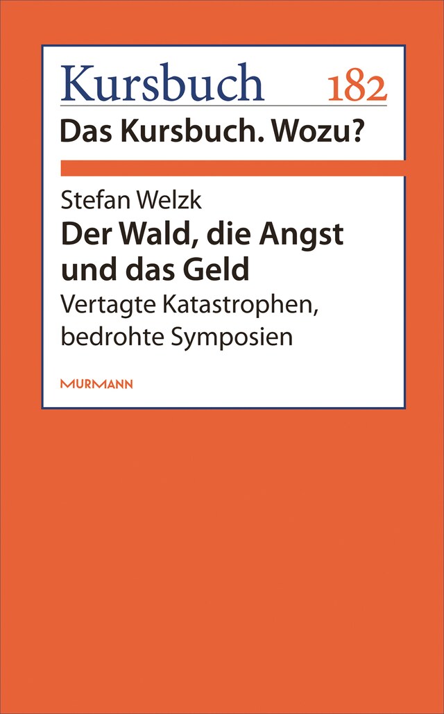 Book cover for Der Wald, die Angst und das Geld