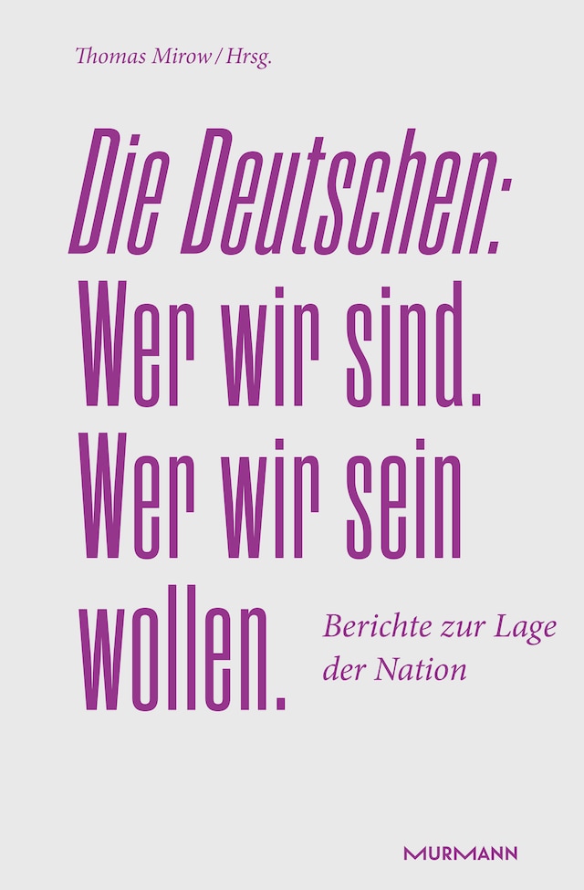 Boekomslag van Die Deutschen. Wer wir sind. Wer wir sein wollen.