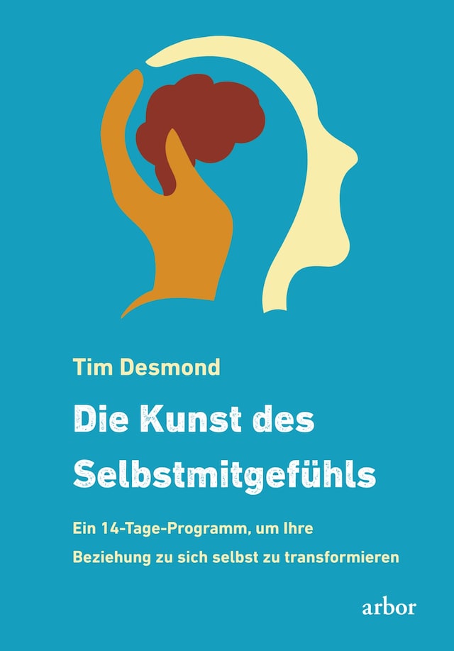 Book cover for Die Kunst des Selbstmitgefühls
