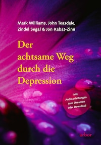 Der achtsame Weg durch die Depression